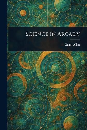 Cover image for Science in Arcady