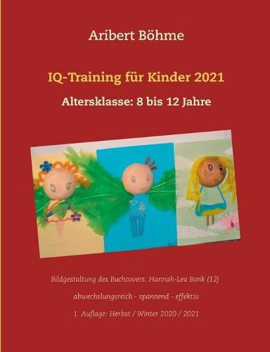 Cover image for IQ-Training fur Kinder 2021: Altersklasse: 8 bis 12 Jahre