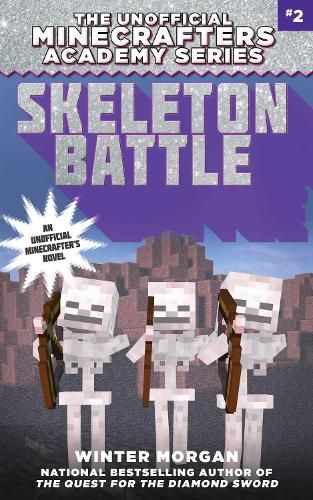 Cover image for Skeleton Battle: The Unofficial Minecrafters Academy Series, Book Two