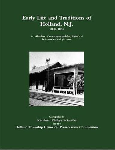 Cover image for Early Life and Traditions of Holland, N. J. 1880-1885