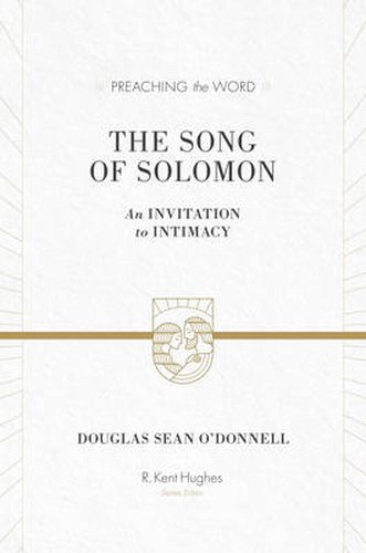 Cover image for The Song of Solomon: An Invitation to Intimacy