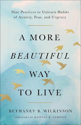 Cover image for A More Beautiful Way to Live