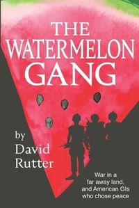 Cover image for The Watermelon Gang