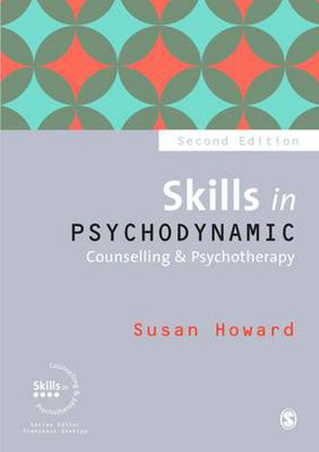 Cover image for Skills in Psychodynamic Counselling & Psychotherapy