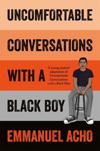 Cover image for Uncomfortable Conversations with a Black Boy