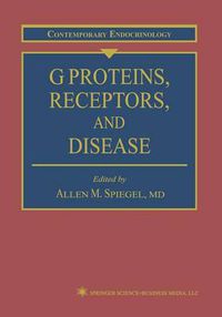 Cover image for G Proteins, Receptors, and Disease