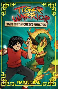 Cover image for Tiger Warrior: Fight for the Cursed Unicorn