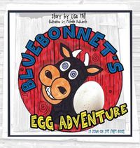 Cover image for Bluebonnet's Egg Adventure: A Down on the Farm Book
