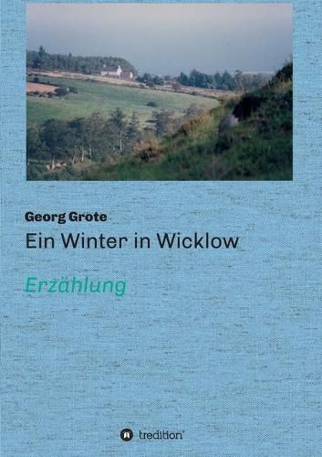 Cover image for Ein Winter in Wicklow: Erzahlung