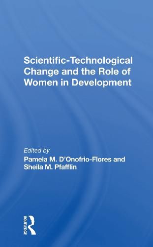 Cover image for Scientifictechnological Change And The Role Of Women In Development