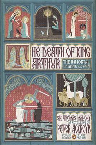 The Death of King Arthur: The Immortal Legend (Penguin Classics Deluxe Edition)