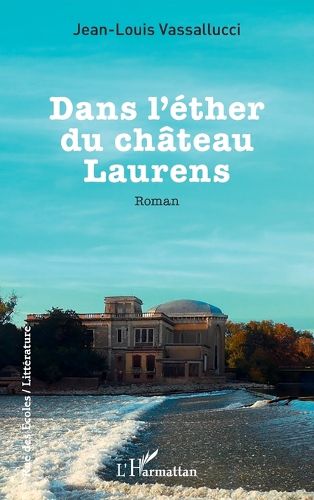Cover image for Dans l'ether du chateau Laurens