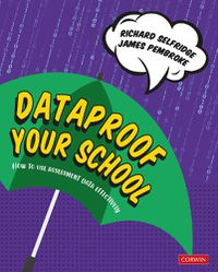 Cover image for Dataproof Your School: How to use assessment data effectively