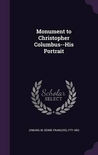 Cover image for Monument to Christopher Columbus--His Portrait