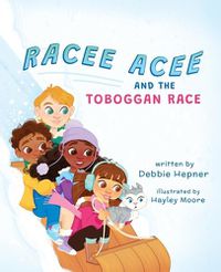 Cover image for Racee Acee and the Toboggan Race