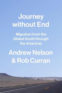 Cover image for Journey without End: Migration from the Global South through the Americas