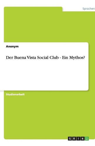 Cover image for Der Buena Vista Social Club - Ein Mythos?