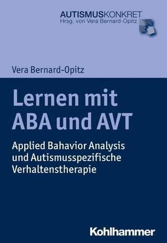 Cover image for Lernen Mit ABA Und Avt: Applied Behavior Analysis Und Autismusspezifische Verhaltenstherapie