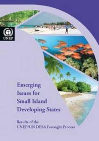 Cover image for Emerging issues for small island developing states: results of the UNEP foresight process