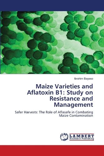 Cover image for ​Maize Varieties and Aflatoxin B1