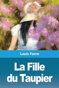 Cover image for La Fille du Taupier