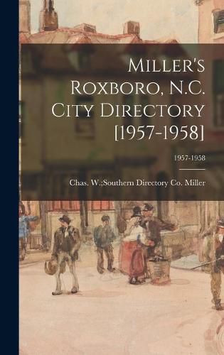 Cover image for Miller's Roxboro, N.C. City Directory [1957-1958]; 1957-1958