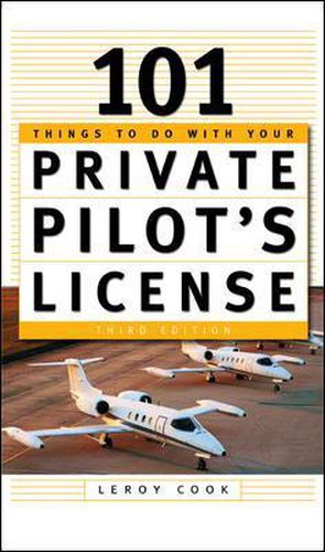 Cover image for 101 Things To Do After You Get Your Private Pilot's License