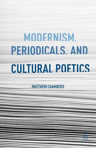 Cover image for Modernism, Periodicals, and Cultural Poetics