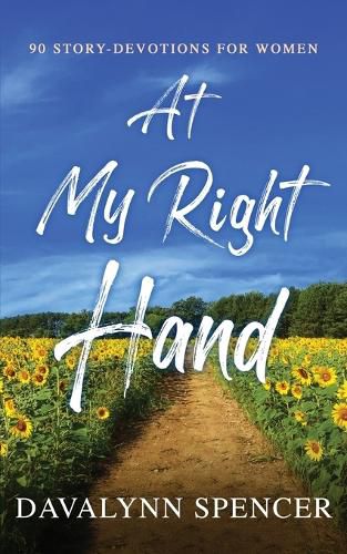 Cover image for At My Right Hand - 90 Story-Devotions for Women