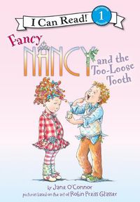 Cover image for Fancy Nancy and the Too-Loose Tooth
