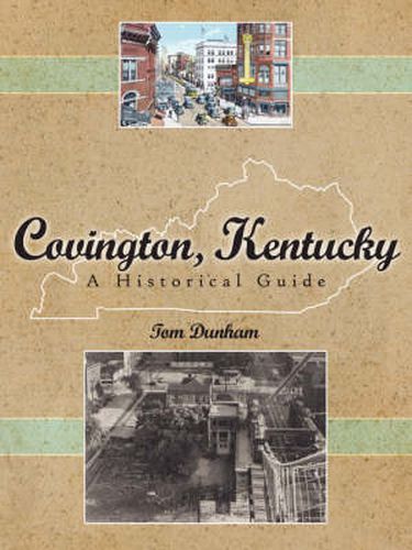 Cover image for Covington, Kentucky, a Historical Guide