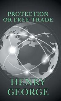 Cover image for Protection or Free Trade