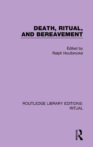 Cover image for Death, Ritual, and Bereavement