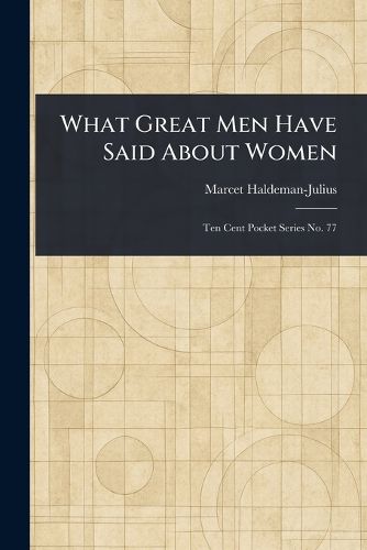 Cover image for What Great Men Have Said About Women