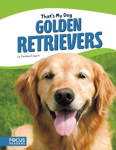 Cover image for That's My Dog: Golden Retrievers