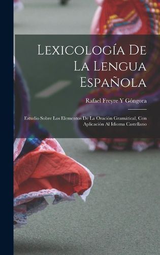 Cover image for Lexicologia De La Lengua Espanola