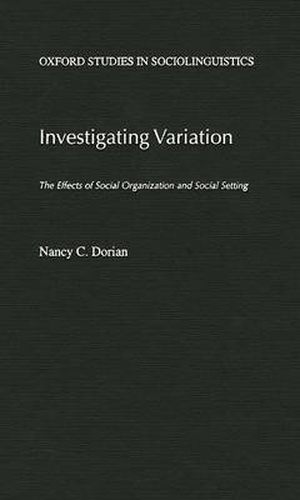 Cover image for Investigating Variation: The Effects of Social Organization and Social Setting