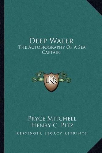 Cover image for Deep Water: The Autobiography of a Sea Captain