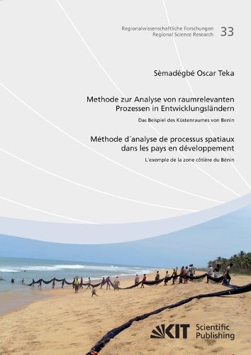 Cover image for Methode zur Analyse von raumrelevanten Prozessen in Entwicklungslandern: Das Beispiel des Kustenraums von Benin = Methode d'analyse de processus spatiaux dans les pays en developpement: l'exemple de la zone cotiere du Benin