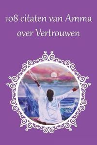 Cover image for 108 Citaten van Amma over Vertrouwen