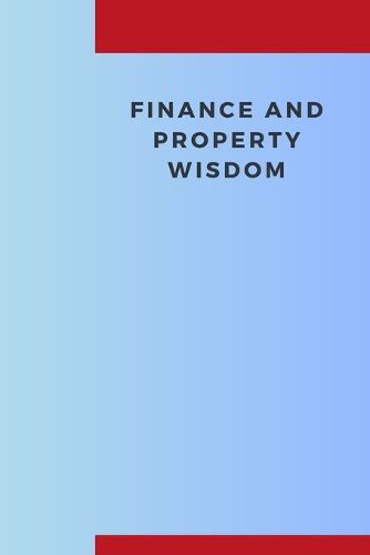 Cover image for Finance and Property Wisdom