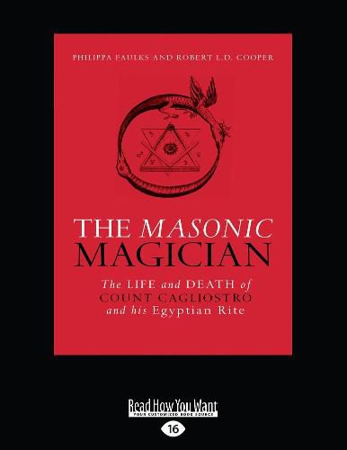 Cover image for The Masonic Magician: The Life and Death of Count Cagliostro and his Egyptian Rite