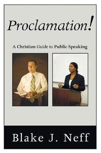 Cover image for Proclamation!: A Christian Guide to Public Speaking