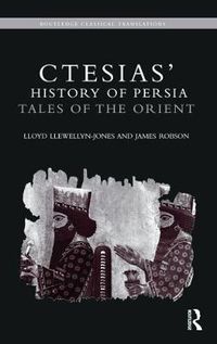 Cover image for Ctesias' 'History of Persia': Tales of the Orient