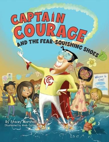 Cover image for Captain Courage and the Fear-Squishing Shoes