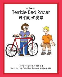 Cover image for The Terrible Red Racer (English and Chinese)