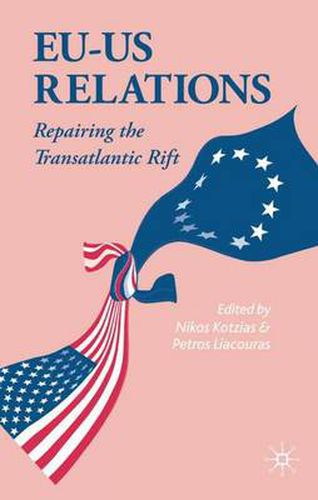 Cover image for EU-US Relations: Repairing the Transatlantic Rift