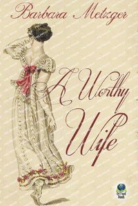 Cover image for A Worthy Wife