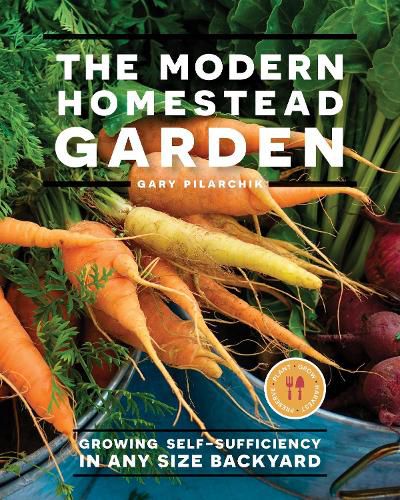 Cover image for The Modern Homestead Garden: Growing Self-sufficiency in Any Size Backyard