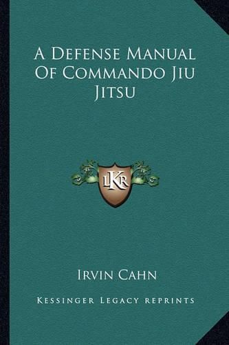 Cover image for A Defense Manual of Commando Jiu Jitsu